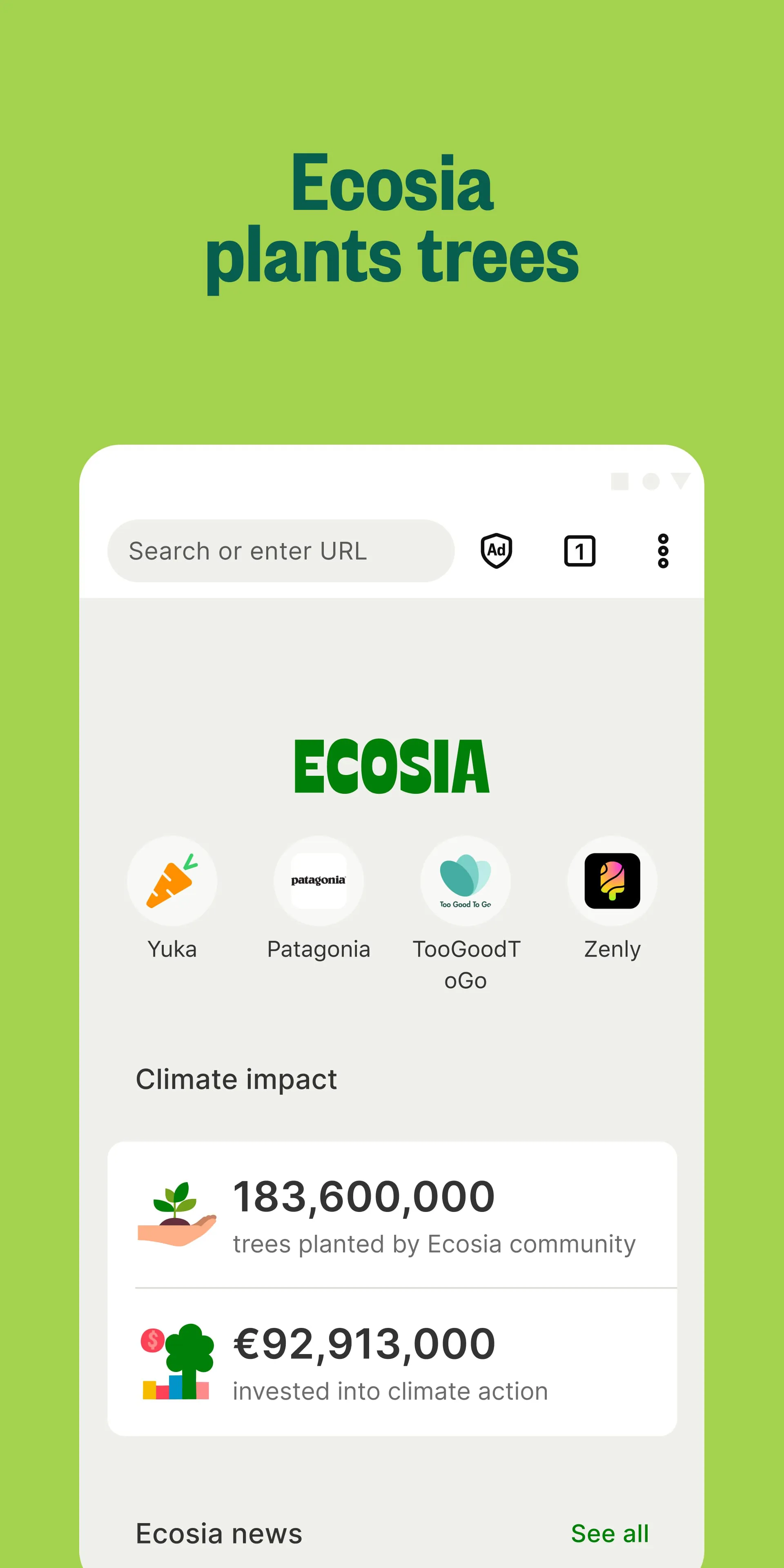 Ecosia: Browse to plant trees.
